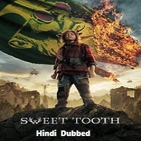 Sweet Tooth (2023) Hindi Dubbed Season 2 Complete